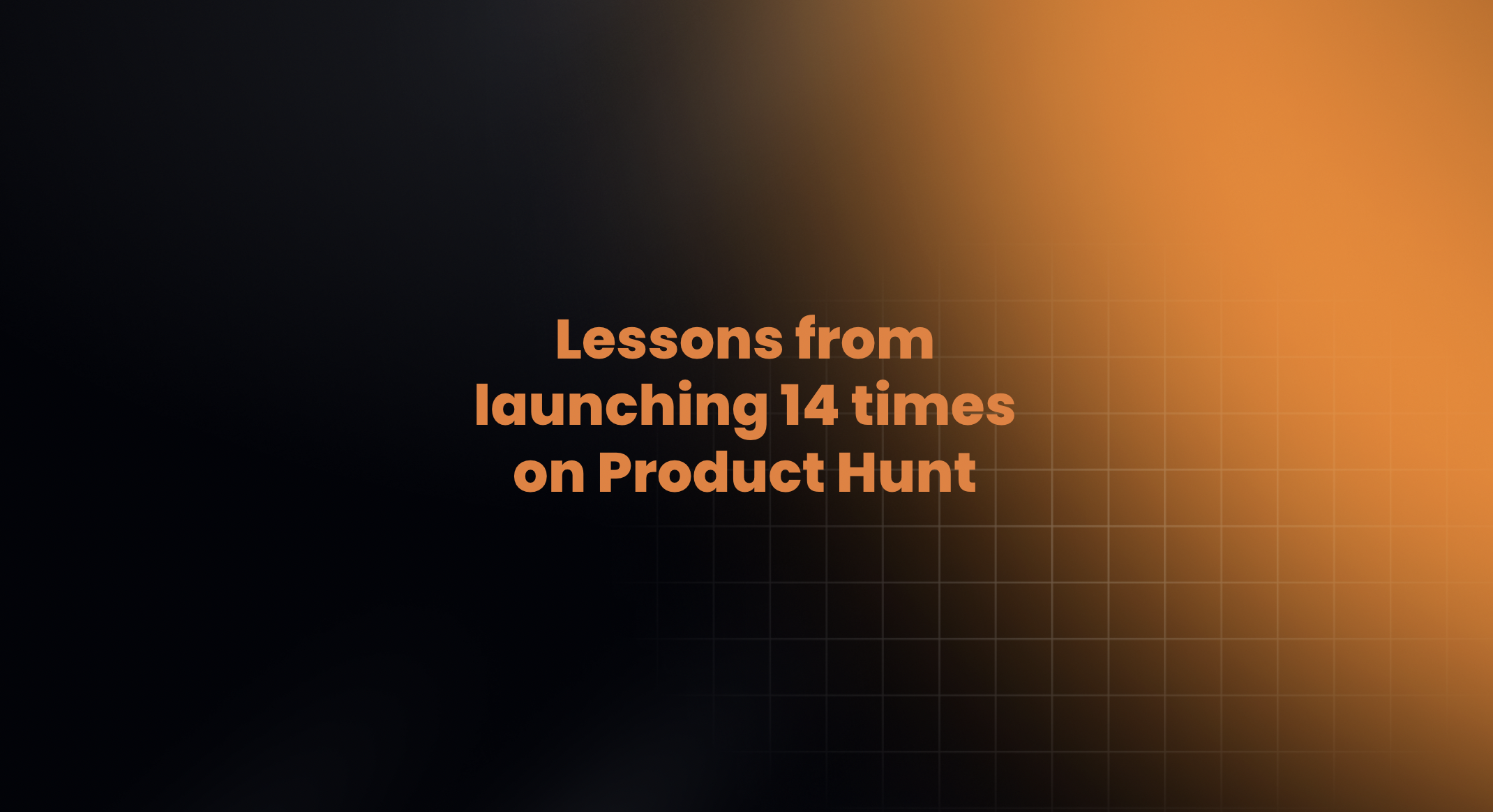 Lessons from launching our devtool 14 times on product hunt